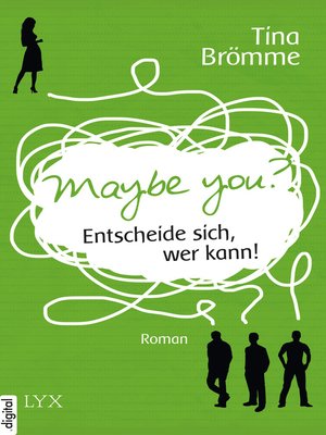 cover image of Maybe You? Entscheide sich, wer kann!